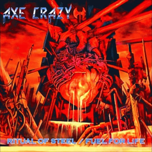 Axe Crazy : Ritual of Steel - Fuel for Life